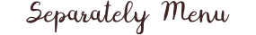 Separately Menu